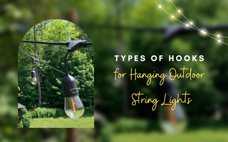 7 Best Types of Hooks for Hanging Outdoor String Lights 2023 - Give Your Outdoor Space Extra Sparkle