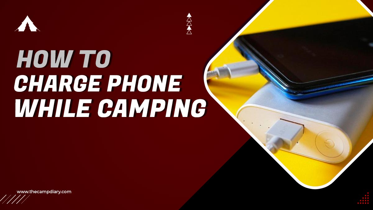 20 Easy Ways To Keep Your Phone Charged While Camping [2022]