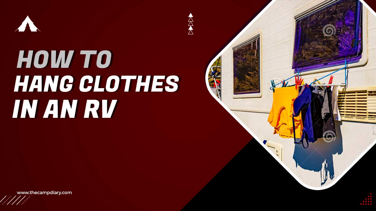 How To Hang Clothes in An RV - 8 Methods [2022 Guide]