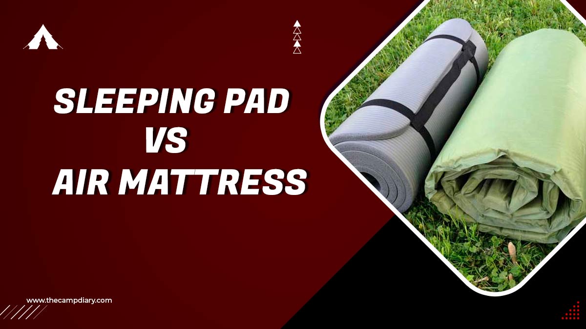 Sleeping Pads VS Air Mattress - 10 Differences [2022]
