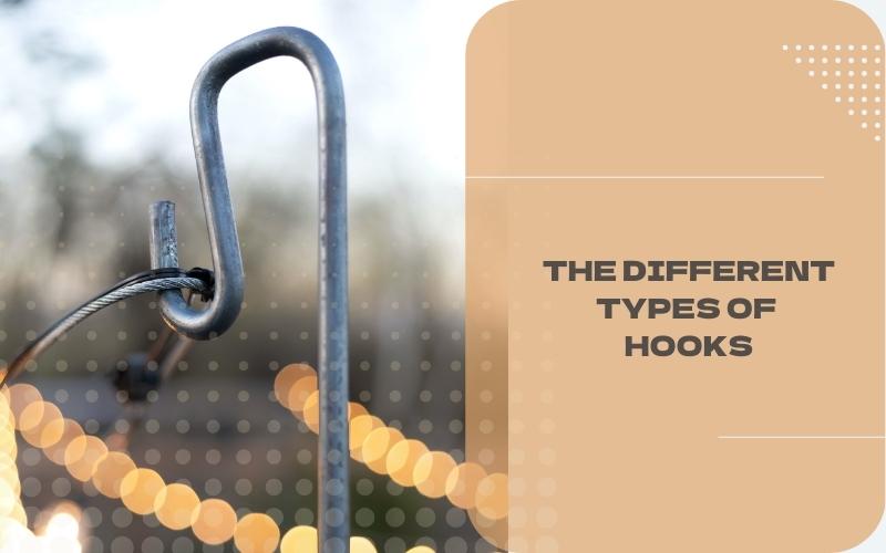 The Different Types of Hooks